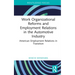 Work Organizational Reforms and Employment Relations in the Automotive Industry: American Employment Relations in Transition