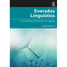 Everyday Linguistics: An Introduction to the Study of Language