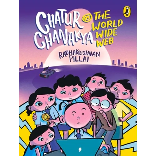 Chatur Chanakya Vs the World Wide Web