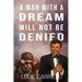A Man with a Dream Will Not Be Denied
