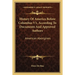 History Of America Before Columbus V1, According To Documents And Approved Authors: American Aborigines