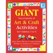 The Giant Encyclopedia of Arts & Craft Activities: Over 500 Art and Craft Activities Created by Teachers for Teachers