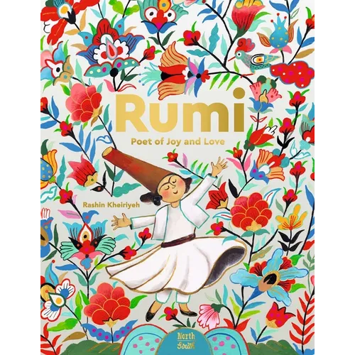 Rumi-Poet of Joy and Love