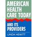 American Health Care Today And Its Providers