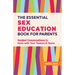 The Essential Sex Education Book for Parents: Guided Conversations to Have with Your Tweens and Teens