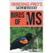 Birds of Mississippi (The Birding Pro's Field Guides)