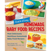 Quick and Easy Homemade Baby Food Recipes: Most Deliciously Nutritious Homemade Baby Food Recipes