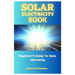 Solar Electricity Book: Beginner'S Guide To Solar Electricity