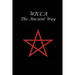 Wicca The Ancient Way