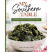 My Southern Table: Recipes from a Georgia Kitchen
