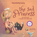 The Sad Princess: The search for a happily-ever-after smile
