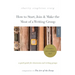 How to Start, Join & Make the Most of a Writing Group: A Quick Guide for Classrooms and Writing Groups-Includes Peer Critique Tips! Companion to The A