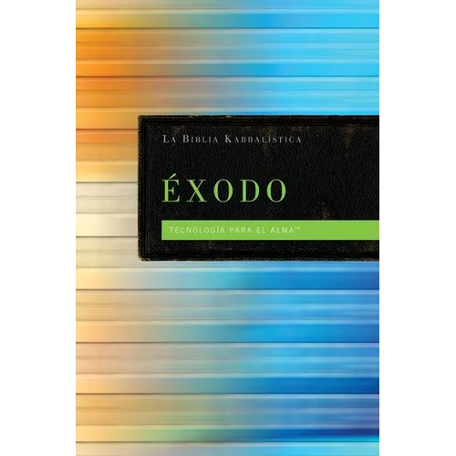 La Biblia Kabbalistica - Éxodo