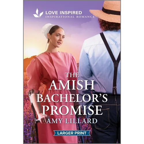 The Amish Bachelor's Promise: An Uplifting Inspirational Romance