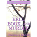 Bell, Book, and Murder: The Bast Mysteries (Speak Daggers to Her, Book of Moons, the Bowl of Night)