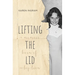 Lifting the Lid: A memoir born of adoption