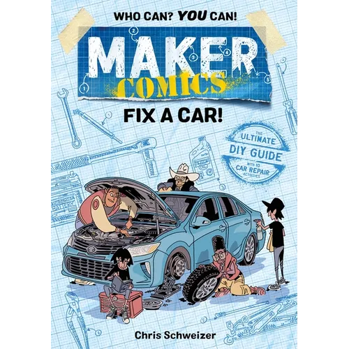 Maker Comics: Fix a Car!