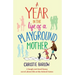 A Year in the Life of a Playground Mother