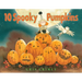 10 Spooky Pumpkins