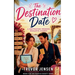 The Destination Date: A Wedding Destination Romantic Comedy