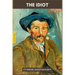 The Idiot by Fyodor Dostoevsky