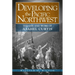 Developing the Pacific Northwest: The Life and Work of Asahel Curtis