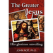The Greater Jesus