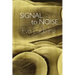 Signal to Noise