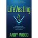 Lifevesting: Cultivate a Life of Abundance, Impact and Freedom