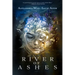 River of Ashes