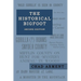 The Historical Bigfoot: Early Reports of Wild Men, Hairy Giants, and Wandering Gorillas in North America