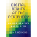 Digital Rights at the Periphery: Making Brazil's Marco Civil
