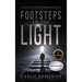 Footsteps in the Light: Stories of Faith, Courage, Retribution, and Forgiveness