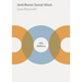 Anti-Racist Social Work