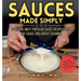 Sauces Made Simply: 70 of the most popular sauce recipes from The Sauce and Gravy Channel