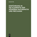 Einführung in Die Elemente Der Höheren Mathematik Und Mechanik: Für Den Schulgebrauch Und Zum Selbstunterricht