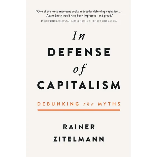 In Defense of Capitalism: Debunking the Myths