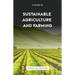 The Guide to Sustainable Agriculture and Farming