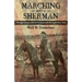 Marching with Sherman: Through Georgia and the Carolinas with the 154th New York