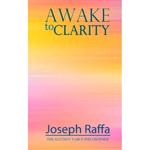 Awake to Clarity