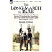 The Long March to Paris: Reminiscences of a Dane in Prussian Service Throughout the Napoleonic Era to the Fall of the French Capital and Empero