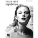 Taylor Swift - Reputation Songbook Piano Vocal Guitar Sheet Music 15 Songs Including Look What You Made Me Do Delicate and More Hal Leonard Music Book