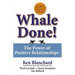 Whale Done!: The Power of Positive Relationships
