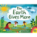 The Earth Gives More