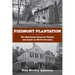 Piedmont Plantation: The Bennehan-Cameron Family and Lands in North Carolina