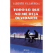 Todo Lo Que No Me Deja Olvidarte