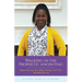 Walking in the Prophetic Anointing: Requires Knowing Your Calling, Listening to God's Voice, and Enduring the Test