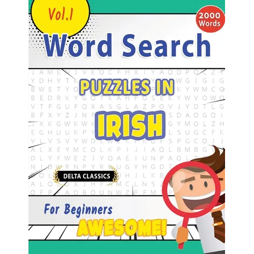 Word Search Puzzles in Irish for Beginners - Awesome! Vol.1 - Delta Classics