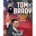 Tom Brady: A Celebration of Greatness on the Gridiron
