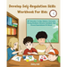 Develop Self-Regulation Skills Workbook For Kids: CBT Activities To Help Children Overcome Strong Emotions, Become Confident, And Exceed Expectations
